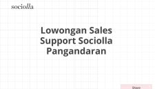 Lowongan Sales Support Sociolla Pangandaran