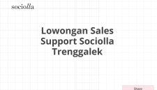 Lowongan Sales Support Sociolla Trenggalek