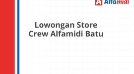 Lowongan Store Crew Alfamidi Batu