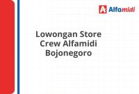 Lowongan Store Crew Alfamidi Bojonegoro