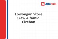 Lowongan Store Crew Alfamidi Cirebon