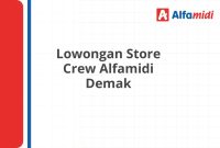 Lowongan Store Crew Alfamidi Demak