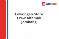 Lowongan Store Crew Alfamidi Jombang