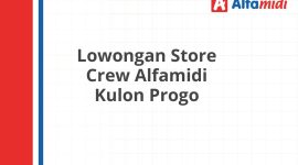 Lowongan Store Crew Alfamidi Kulon Progo