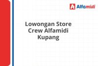 Lowongan Store Crew Alfamidi Kupang