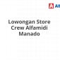 Lowongan Store Crew Alfamidi Manado