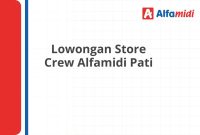 Lowongan Store Crew Alfamidi Pati