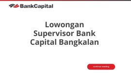 Lowongan Supervisor Bank Capital Bangkalan