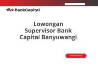 Lowongan Supervisor Bank Capital Banyuwangi