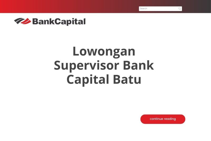 Lowongan Supervisor Bank Capital Batu