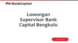 Lowongan Supervisor Bank Capital Bengkulu