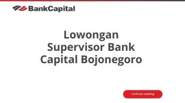 Lowongan Supervisor Bank Capital Bojonegoro