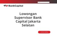 Lowongan Supervisor Bank Capital Jakarta Selatan