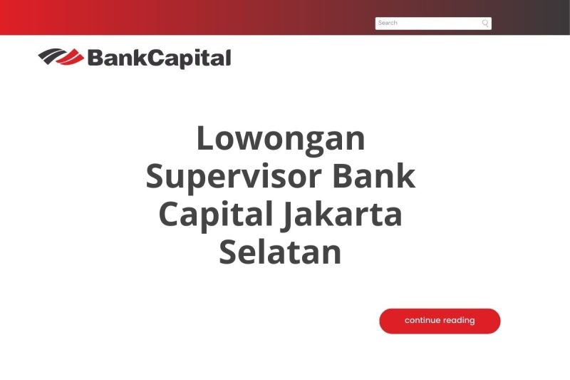 Lowongan Supervisor Bank Capital Jakarta Selatan