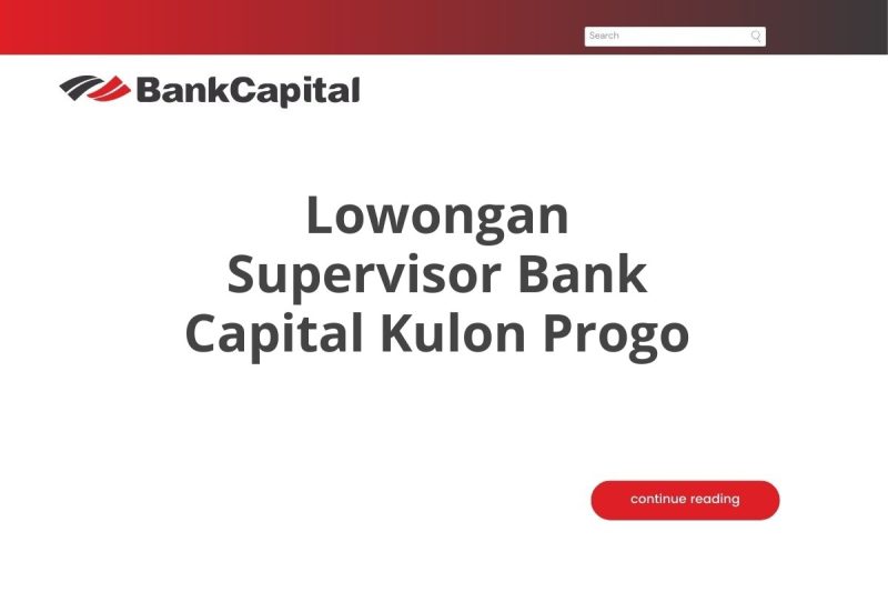 Lowongan Supervisor Bank Capital Kulon Progo