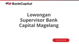 Lowongan Supervisor Bank Capital Magelang