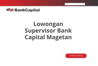 Lowongan Supervisor Bank Capital Magetan