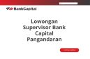 Lowongan Supervisor Bank Capital Pangandaran