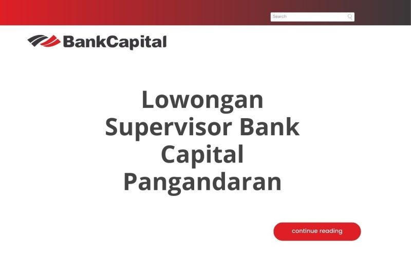 Lowongan Supervisor Bank Capital Pangandaran