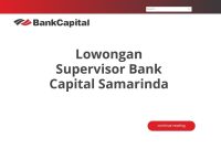 Lowongan Supervisor Bank Capital Samarinda