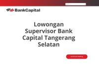 Lowongan Supervisor Bank Capital Tangerang Selatan