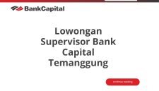 Lowongan Supervisor Bank Capital Temanggung