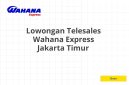 Lowongan Telesales Wahana Express Jakarta Timur