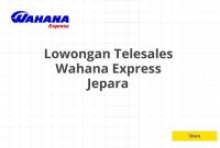 Lowongan Telesales Wahana Express Jepara