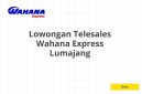 Lowongan Telesales Wahana Express Lumajang