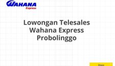 Lowongan Telesales Wahana Express Probolinggo