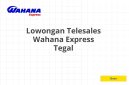 Lowongan Telesales Wahana Express Tegal